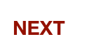 NEXT
